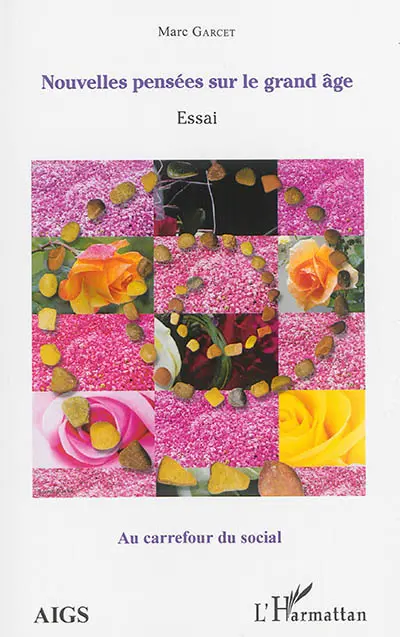 Nouvelles pensées sur le grand âge : essai