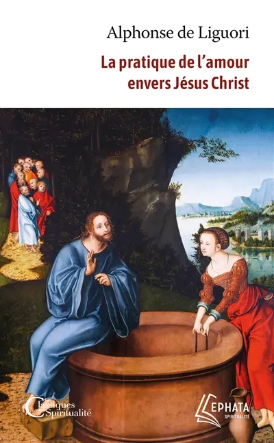 La pratique de l'amour envers Jésus-Christ