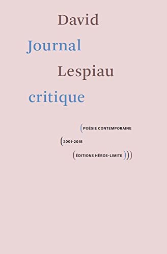 Journal critique : poésie contemporaine, 2001-2018