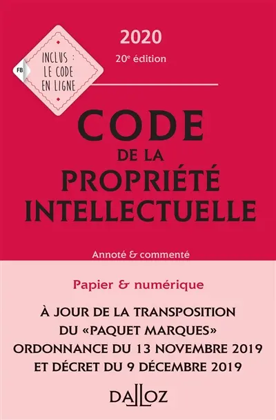 Code de la propriété intellectuelle 2020 : annoté & commenté