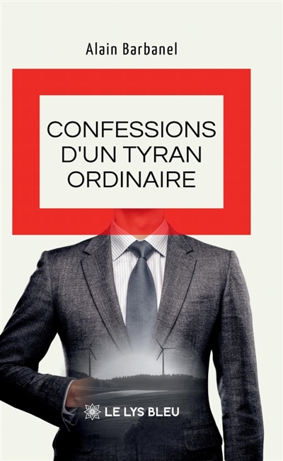 Confessions d'un tyran...