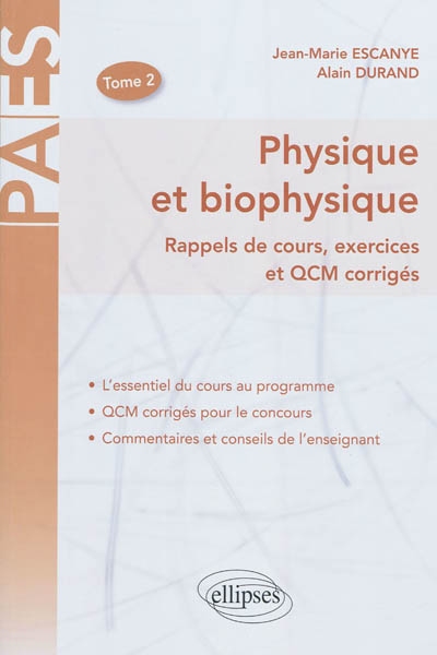 Physique et biophysique : rappels de cours, exercices et QCM corrigés. Vol. 2