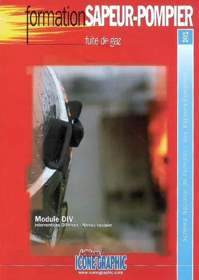 Fuite de gaz : module DIV, interventions diverses, niveau équipier : schéma national de formation des sapeurs-pompiers, DIV1