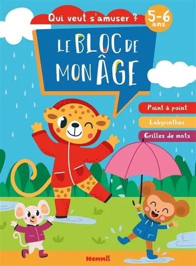 Le bloc de mon âge (5-6 ans) : Qui veut s'amuser ? (Souris, léopard, singe) : Poin à point, Labyrinthes, Grilles de mots