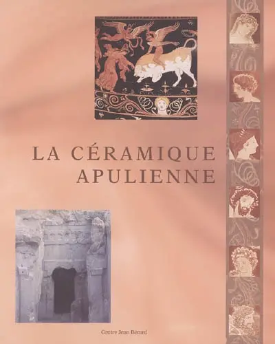 La céramique apulienne, bilan et perspectives : actes de la table ronde