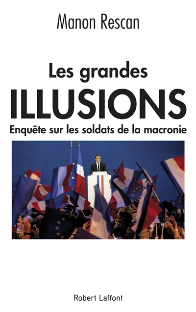 Les grandes illusions :...