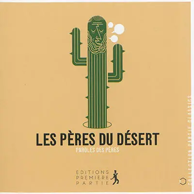 Les Pères du désert : paroles des Pères