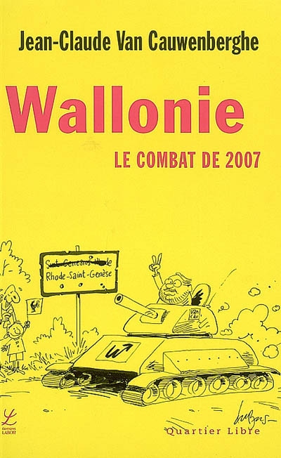 Wallonie, le combat de 2007 : essai politique sur notre avenir institutionnel