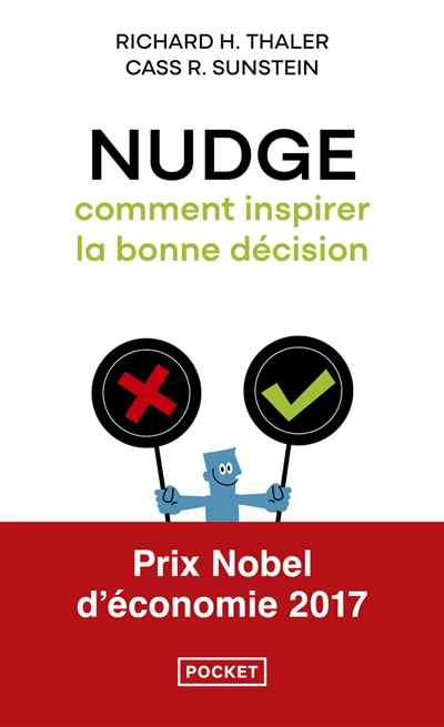 Nudge : comment inspirer la bonne décision