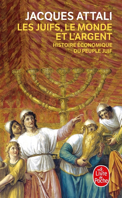 Les Juifs, le monde et l'argent : histoire économique du peuple juif