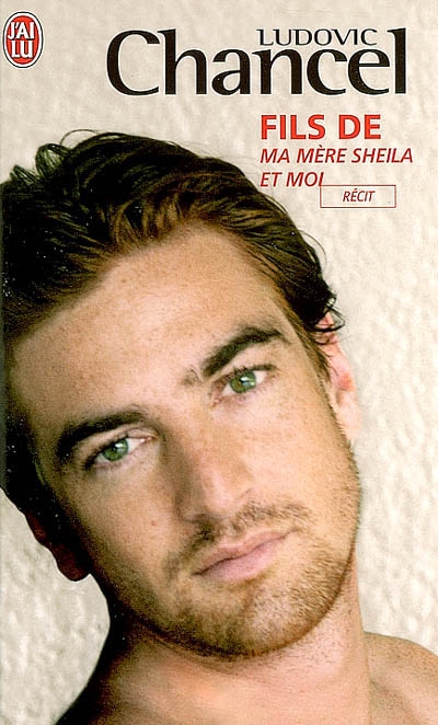 Fils de : ma mère Sheila et moi