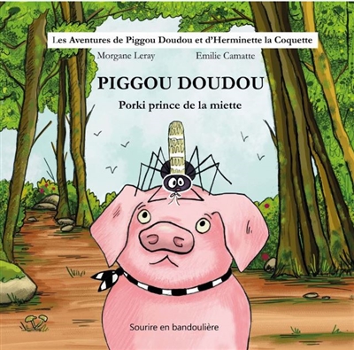 couverture du livre Piggou Doudou. Porki prince de la miette