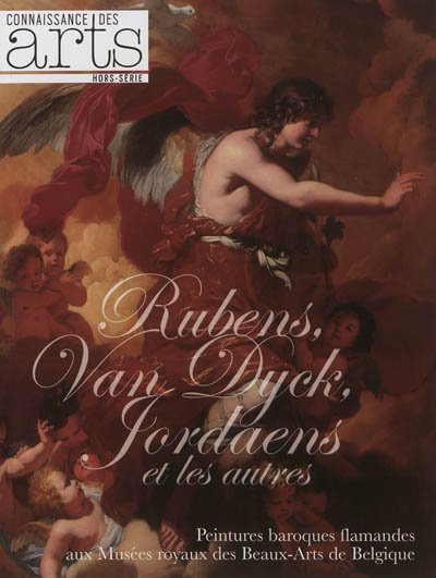 Rubens, Van Dyck, Jordaens et les autres : peintures baroques flamandes aux Musées royaux des beaux-arts de Belgique