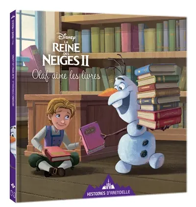 Histoires d'Arendelle, la reine des neiges II. Vol. 3. Olaf aime les livres