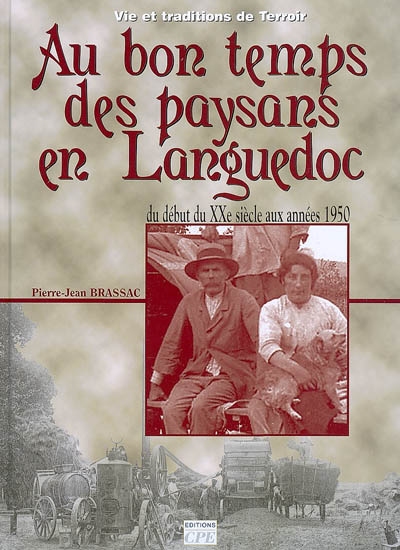 Paysans, paysannes en Languedoc : du début du XXe siècle aux années 1950