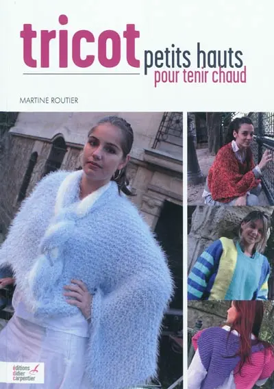 Tricot : petits hauts pour tenir chaud