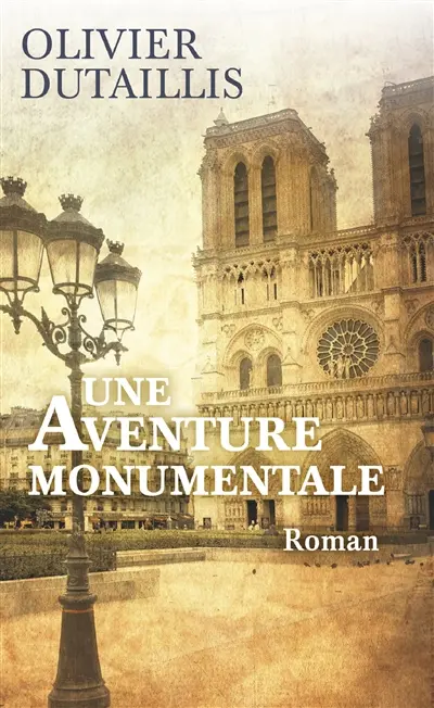 Une aventure monumentale