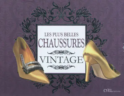 Les plus belles chaussures vintage : accessoires par excellence