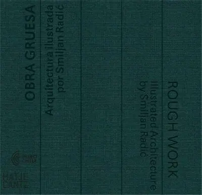 Rough Work Illustrated Architecture by Smiljan Radic