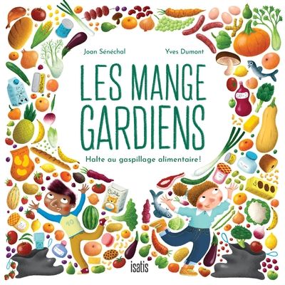 Les Mange-gardiens : Halte au gaspillage alimentaire !