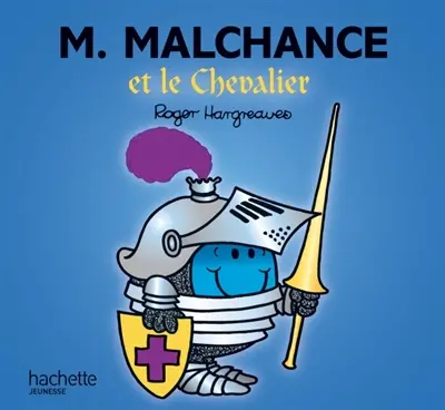 M. Malchance et le chevalier