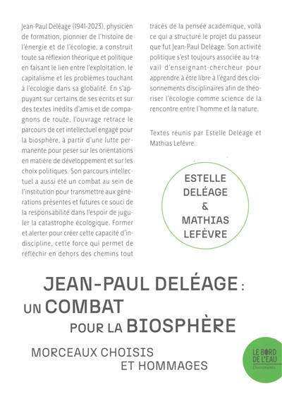 Jean-Paul Deléage : un combat pour la biosphère : morceaux choisis et hommages
