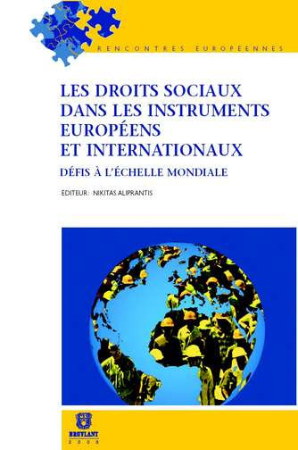 Les droits sociaux dans les instruments européens et internationaux : défis à l'échelle mondiale