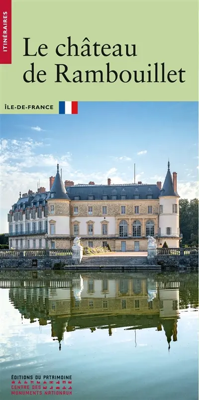 Le château de Rambouillet : Ile-de-France