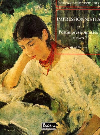Impressionnistes et postimpressionnistes russes