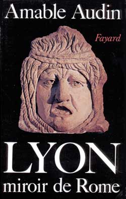 Lyon, miroir de Rome