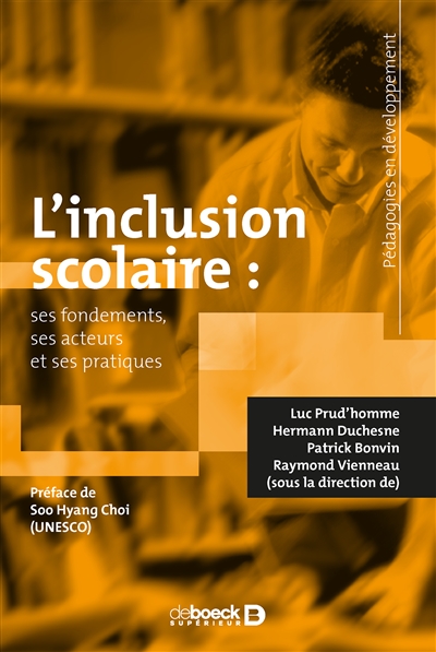 L'inclusion scolaire : ses fondements, ses acteurs et ses pratiques