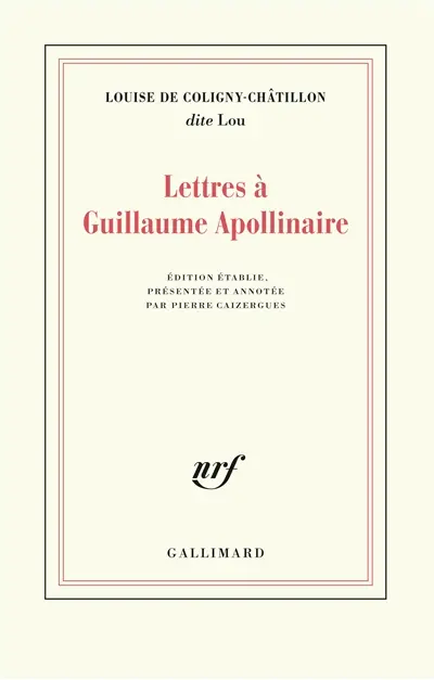 Lettres à Guillaume Apollinaire