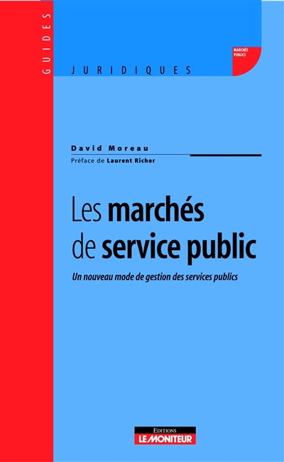 Les marchés de service public : un nouveau mode de gestion des services publics