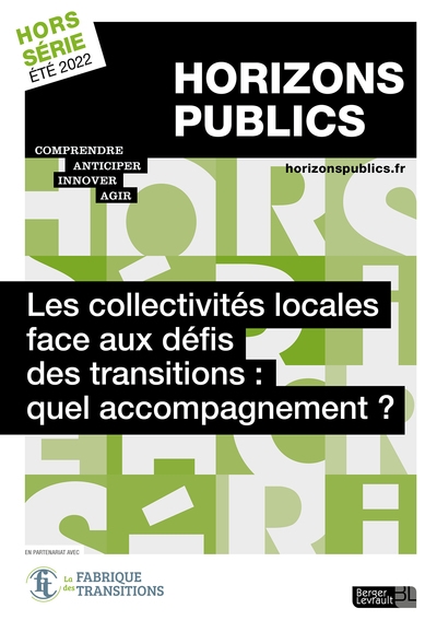 Horizons publics, hors-série. Les collectivités locales face aux défis des transitions : quel accompagnement ?