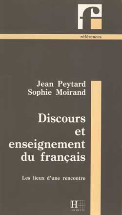 Discours et enseignement du français : les lieux d'une rencontre