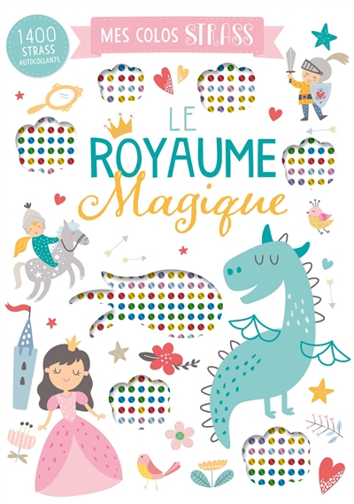 le royaume magique : 1.400 strass autocollants