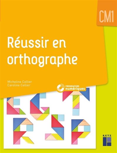 Réussir en orthographe Cm1