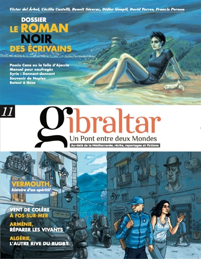 Gibraltar : un pont entre deux mondes : au-delà de la Méditerranée, récits, reportages et fictions, n° 11. Le roman noir des écrivains