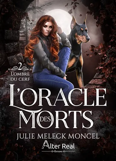 L'oracle des morts. Vol. 2. L'ombre du cerf