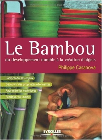 Le bambou : du développement durable à la création d'objets