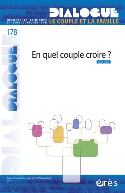 Dialogue, n° 178. En quel couple croire ?