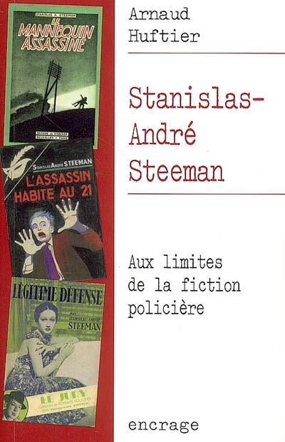 Stanislas-André Steeman : aux limites de la fiction policière