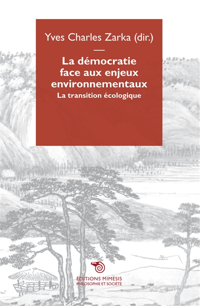 La démocratie face aux enjeux environnementaux : la transition écologique