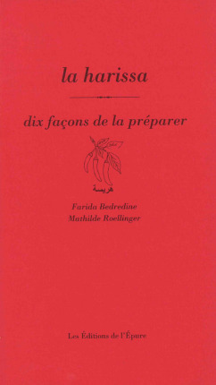 La harissa : dix façons de la préparer