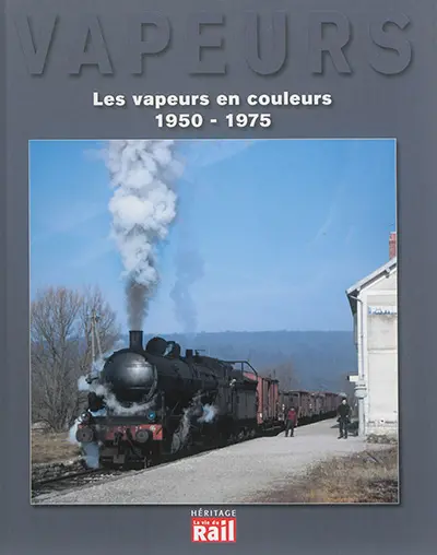 Les vapeurs en couleurs : 1950-1975