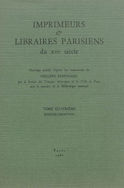 Imprimeurs & libraires parisiens du XVIe siècle. Vol. 4. Binet-Blumenstock