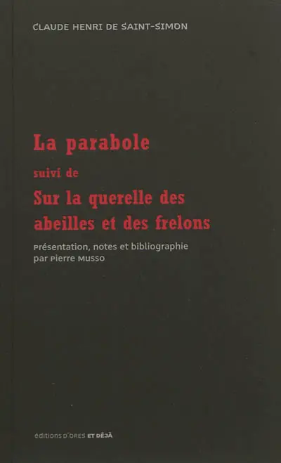 La parabole. Sur la querelle des abeilles et des frelons