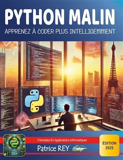 Python Malin : Apprenez à coder plus intelligemment : édition 2025