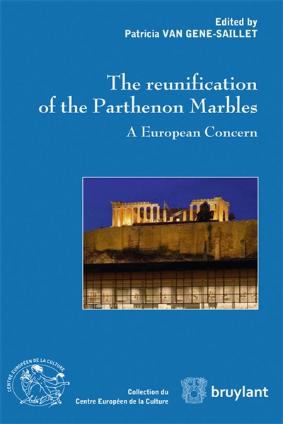 The reunification of the Parthenon marbles : a European concern
