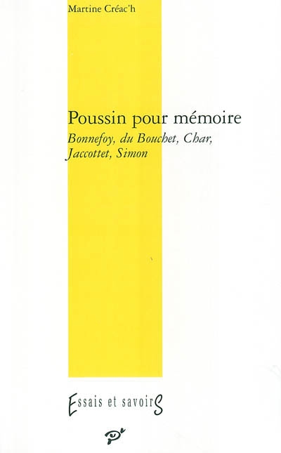 Poussin pour mémoire : Bonnefoy, Du Bouchet, Char, Jaccottet, Simon